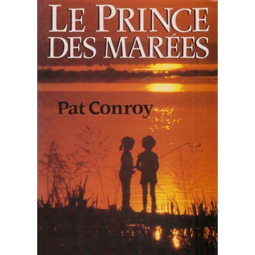Le prince des marées  Pat Conroy